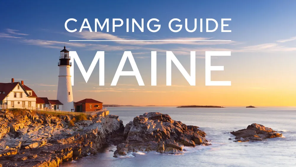 The Best Campgrounds In Maine