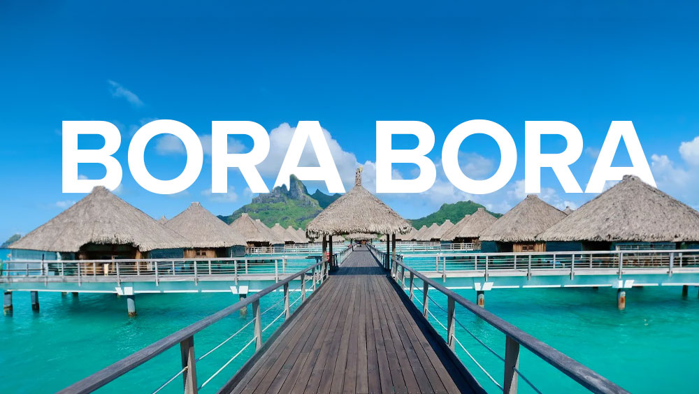 Breathtaking Bora Bora: Top Things To Do In This Tropical Paradise